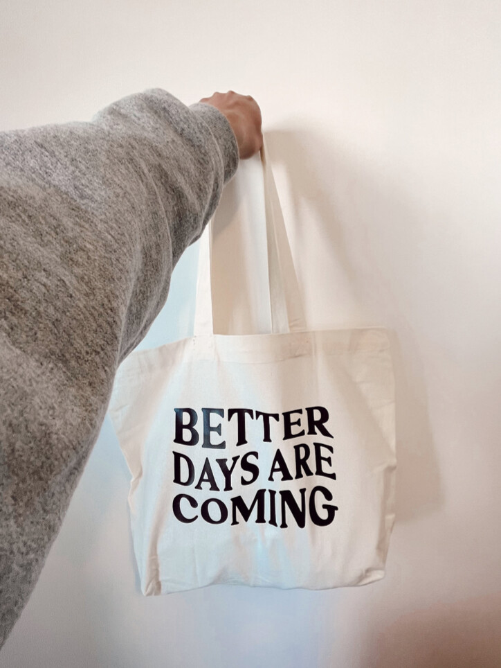 Better Days Tote Bag