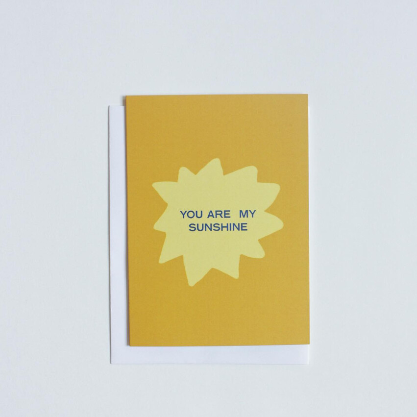 MY SUNSHINE - GREETING CARD