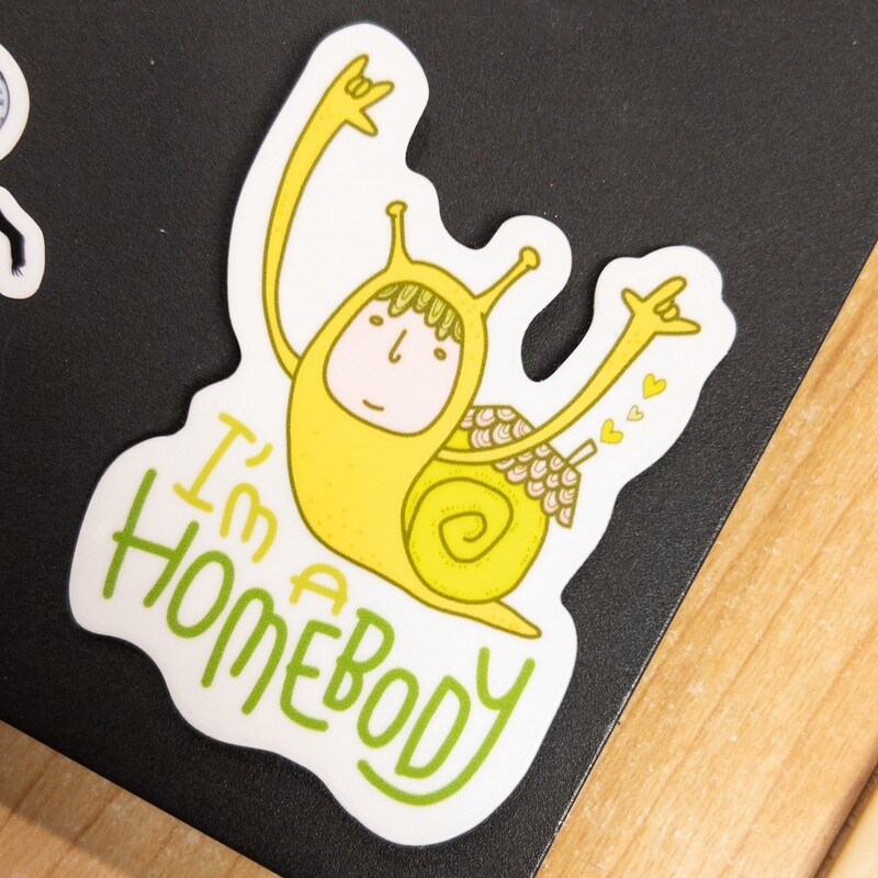 I&#39;m a Homebody