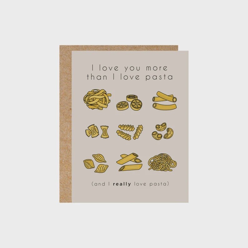 I Love You More Than Pasta