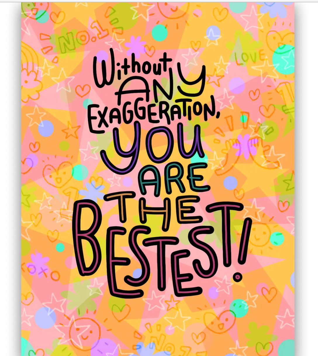 You Are The Bestest