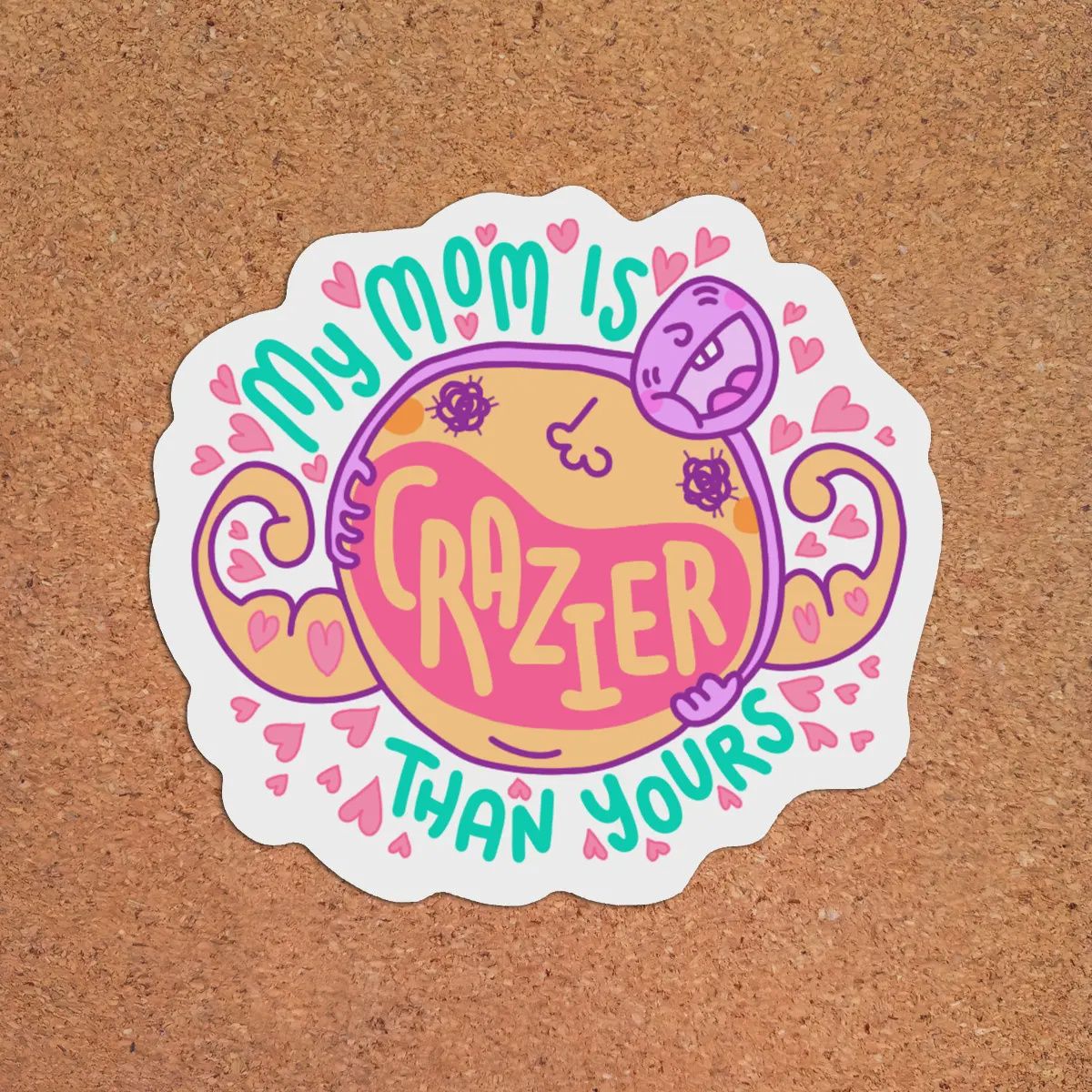Crazier Mom Sticker