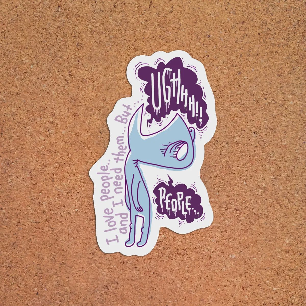 Ugh- Sticker
