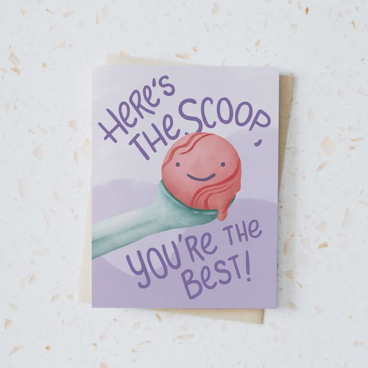 Here’s the Scoop You’re the Best Card