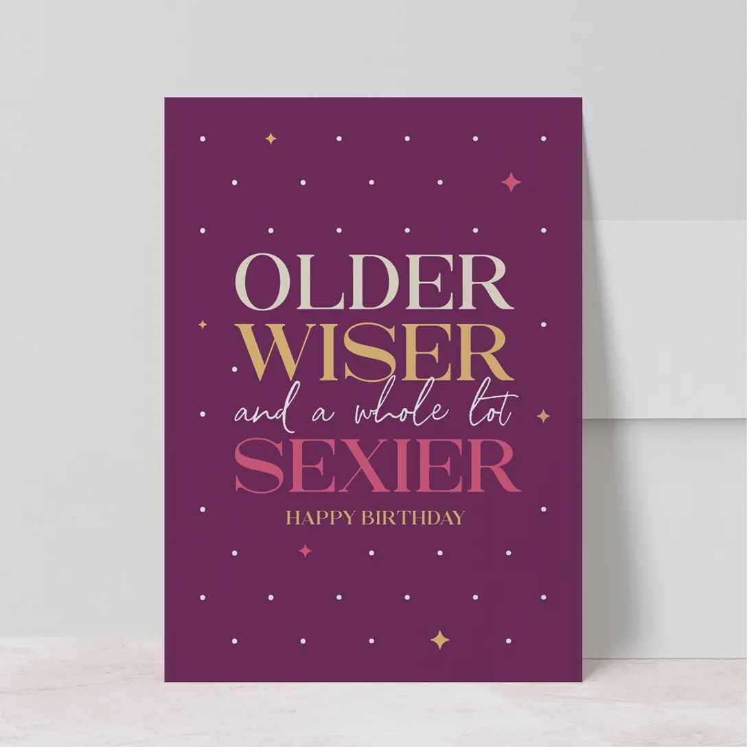 Older, Wiser and Sexier
