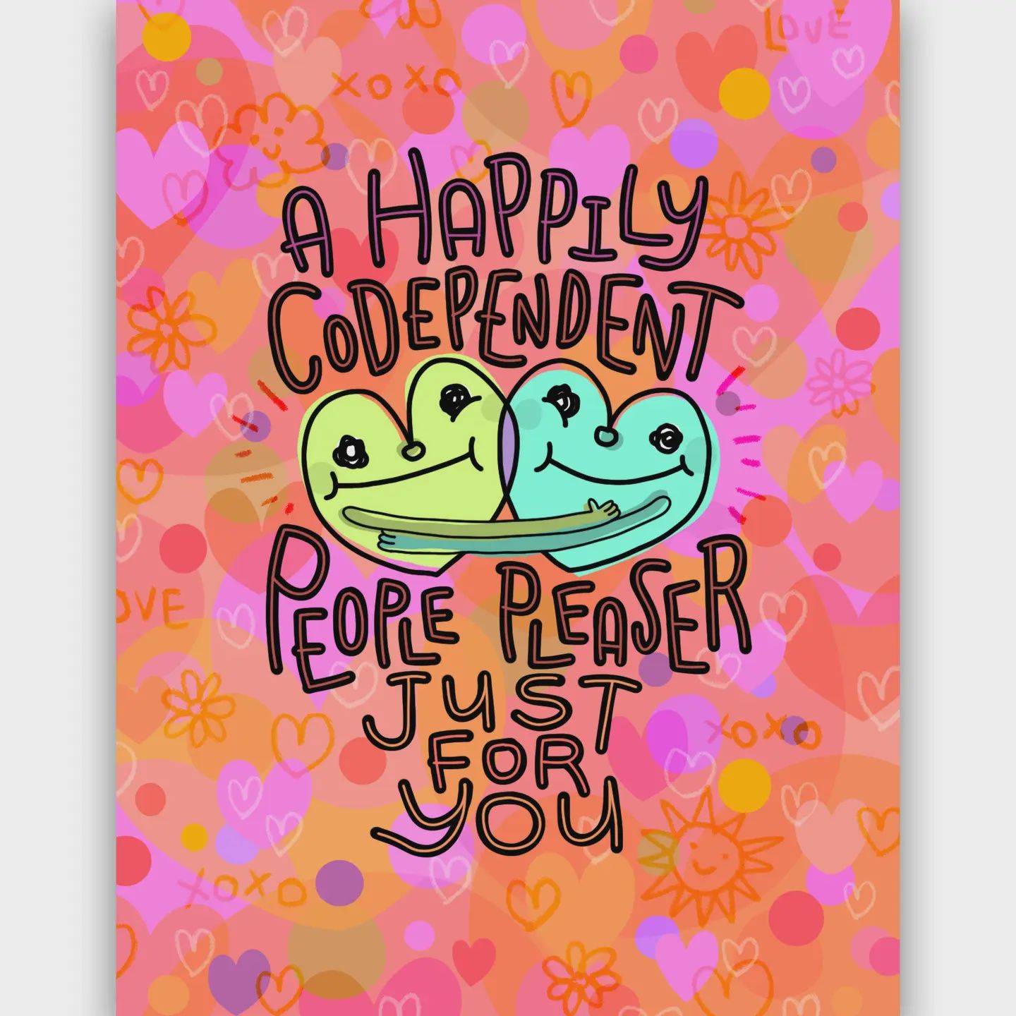 Happily Codependent