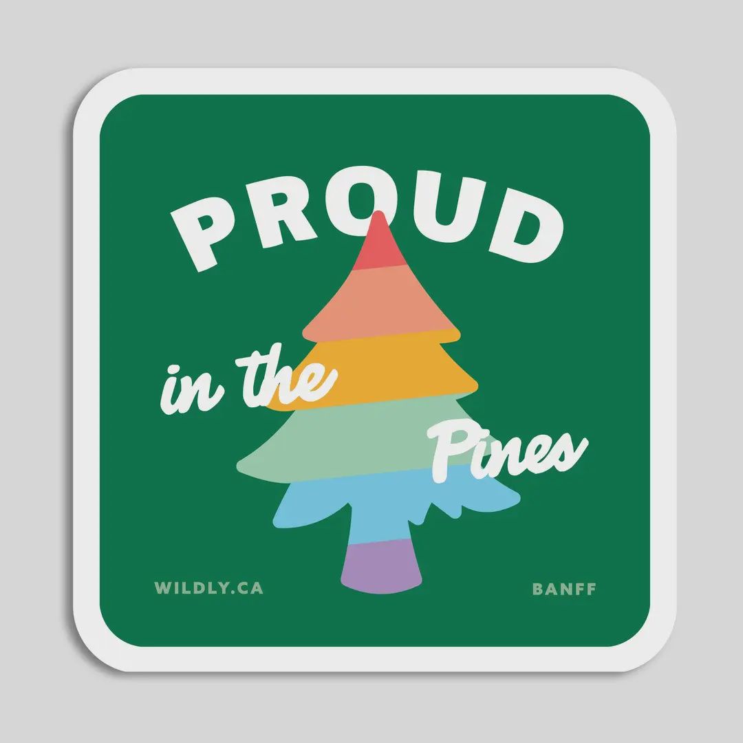Proud in the Pines - Banff Pride Sticker