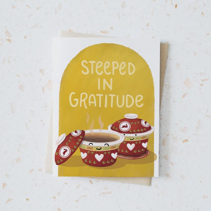 Steeped in Gratitude Card