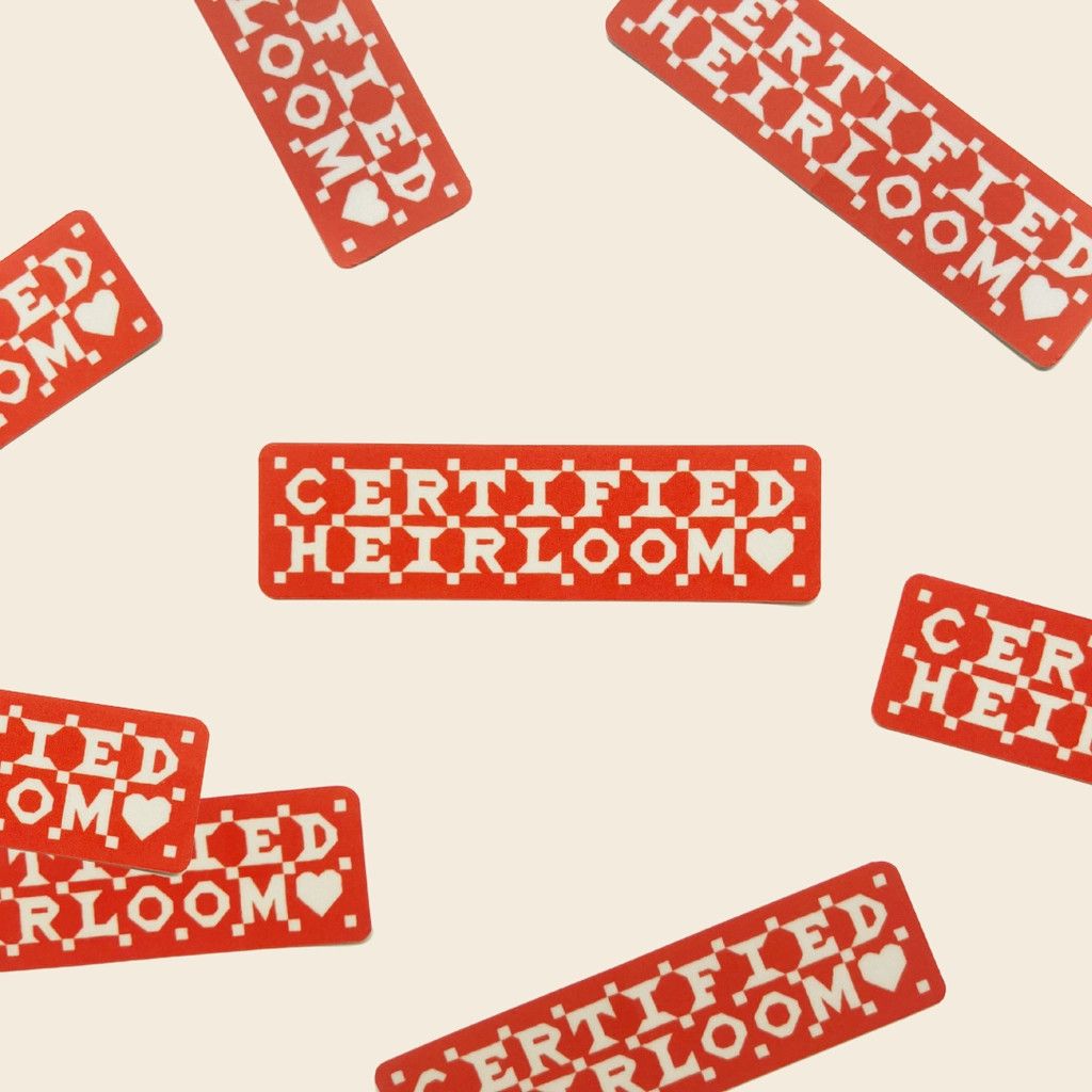 Certified Heirloom Sticker