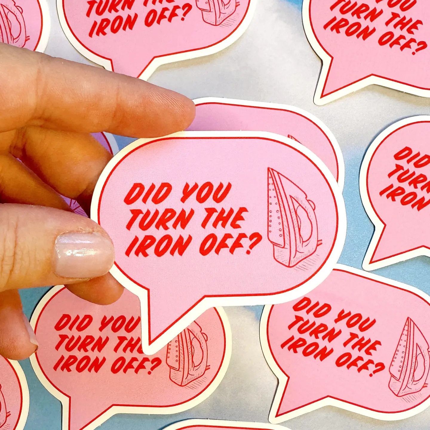 Did You Turn the Iron Off? Sticker