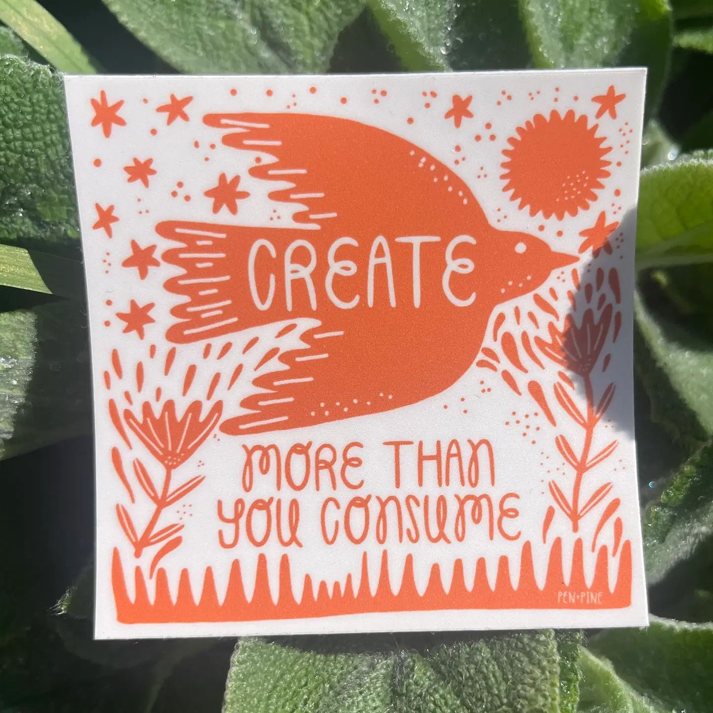Create More Than You Consume Sticker