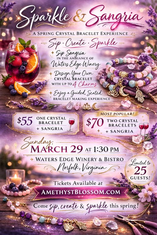 Sparkle &amp; Sangria : A Spring Crystal Bracelet Experience (March 29)