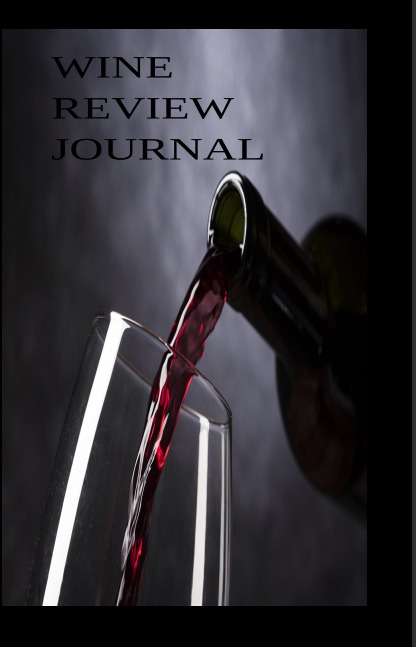 Wine Review-Journal: A unique and stylish gift for wine lovers, aspiring Connoisseurs, Oenophiles, Bartenders, beginners, or an enthusiast.