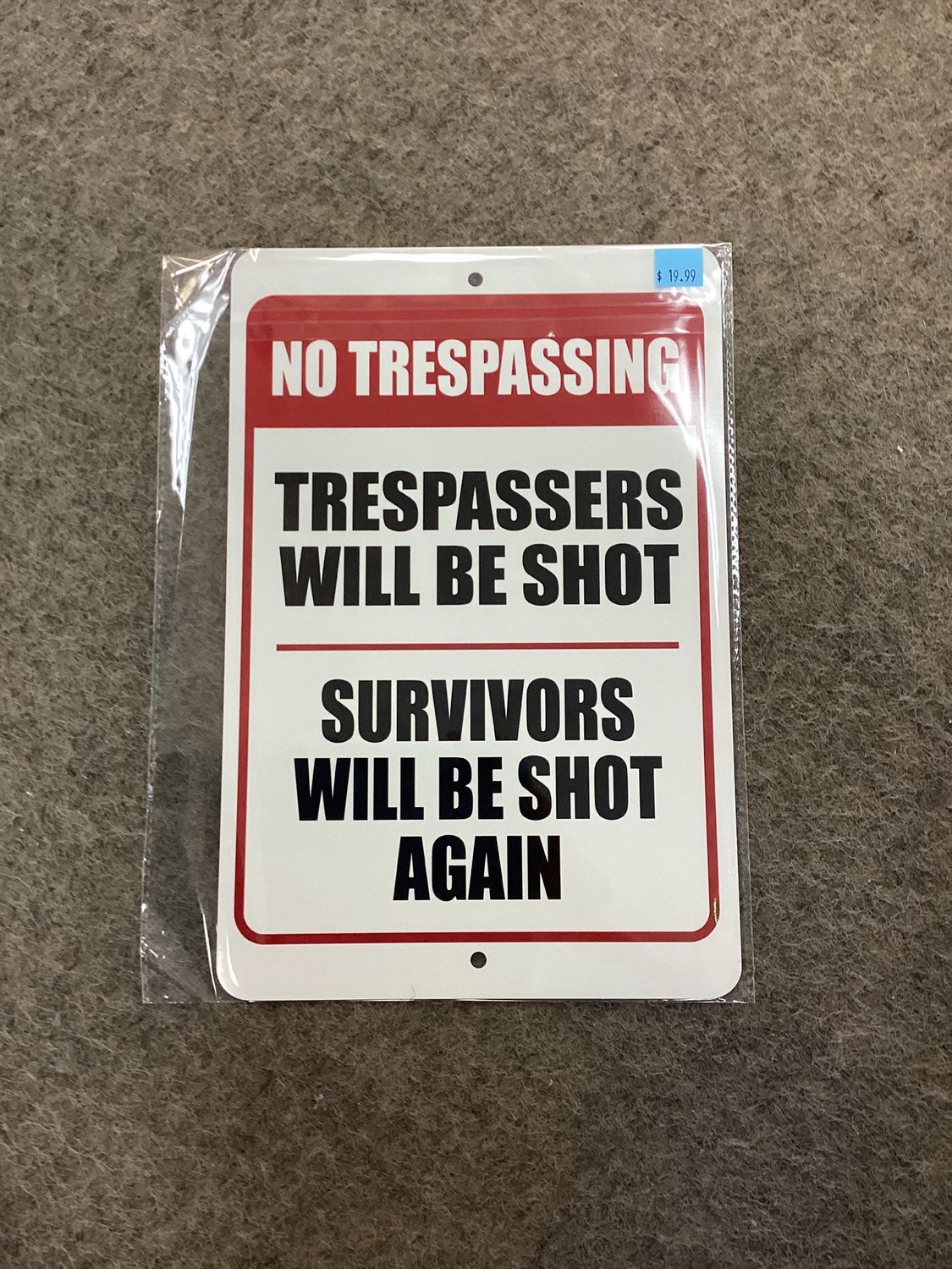Trespassers will be Shot
