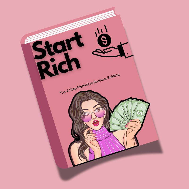 Start Rich: A Comprehensive Guide for Aspiring and Experienced Entrepreneurs