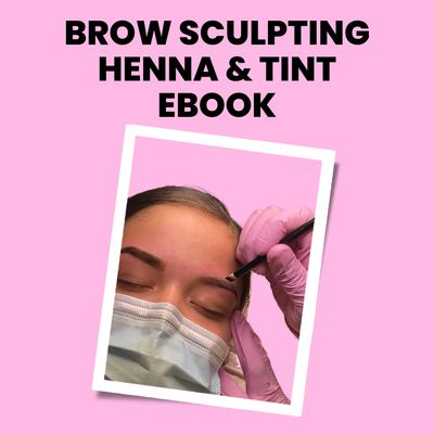 Brow Sculpting, Henna & Tint eBook