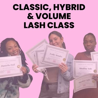 Classic, Hybrid & Volume Lash Class Classic, Hybrid & Volume Lash Class