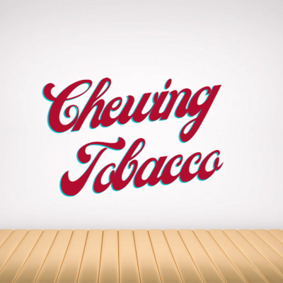 CHEWING TOBACCO