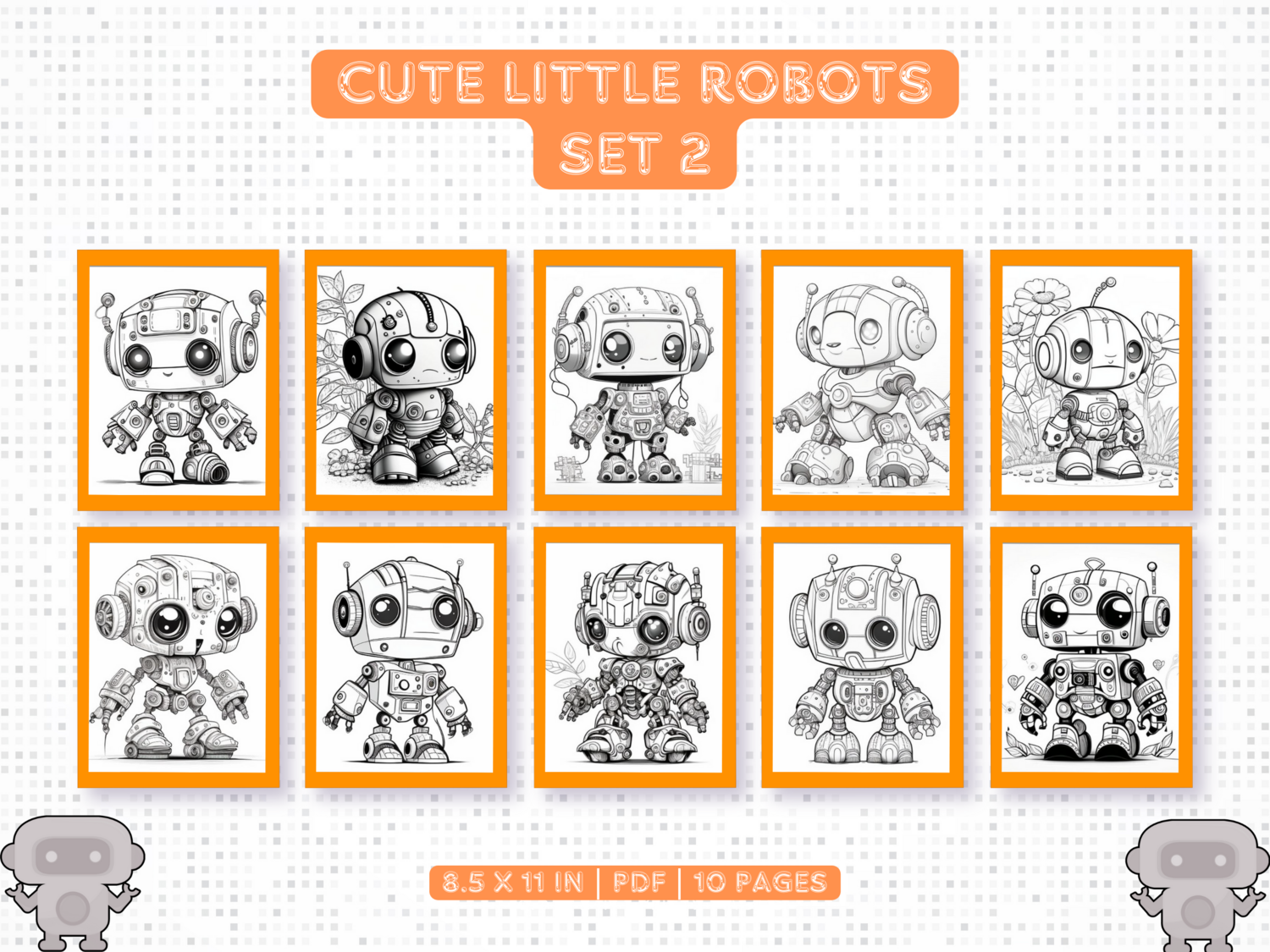 Cute Little Robots Set 2 Printable 10 Coloring Pages