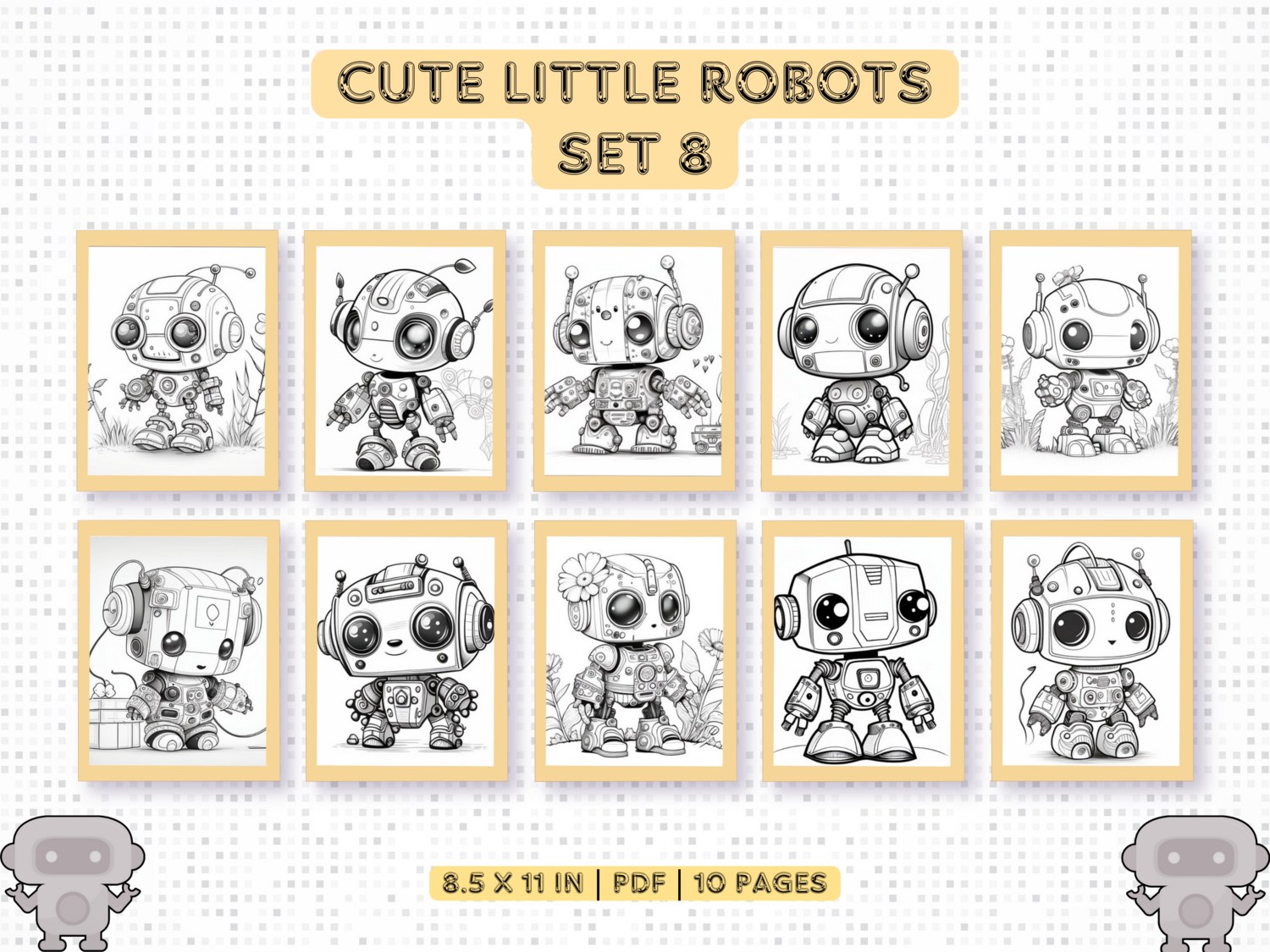 Cute Little Robots Set 8 Printable 10 Coloring Pages