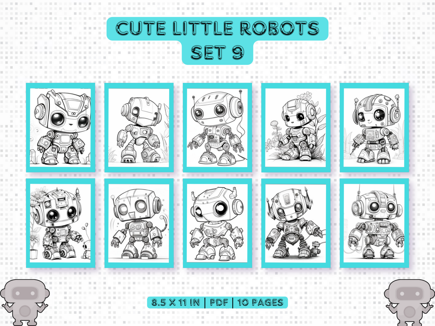 Cute Little Robots Set 9 Printable 10 Coloring Pages