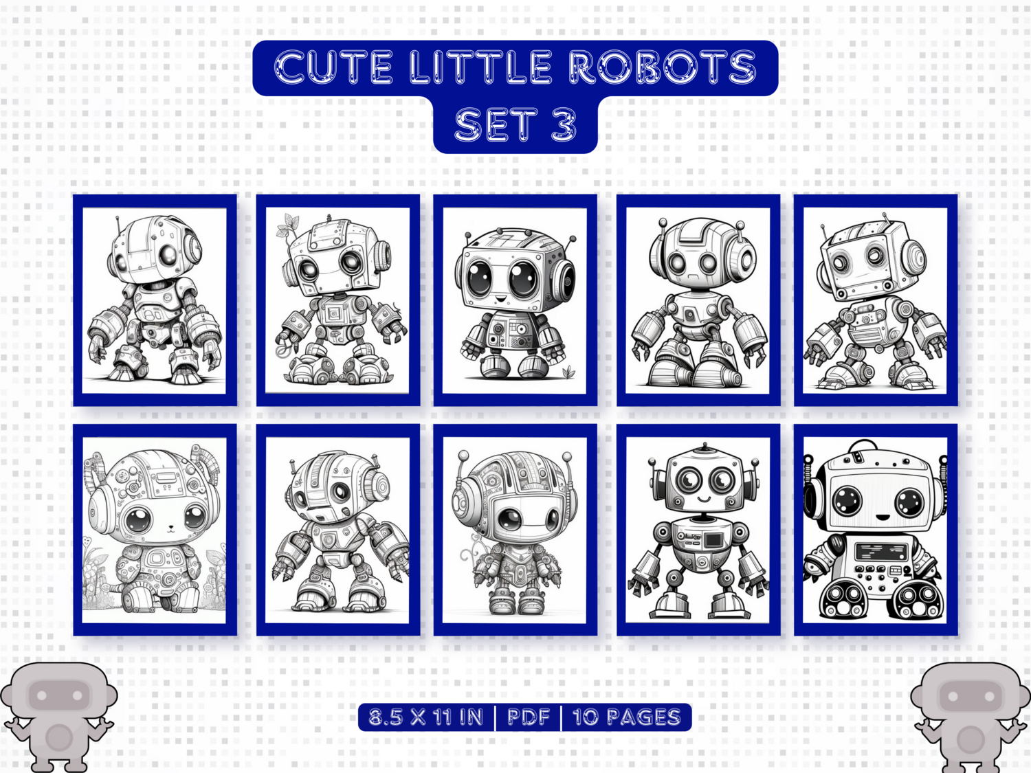 Cute Little Robots Set 3 Printable 10 Coloring Pages