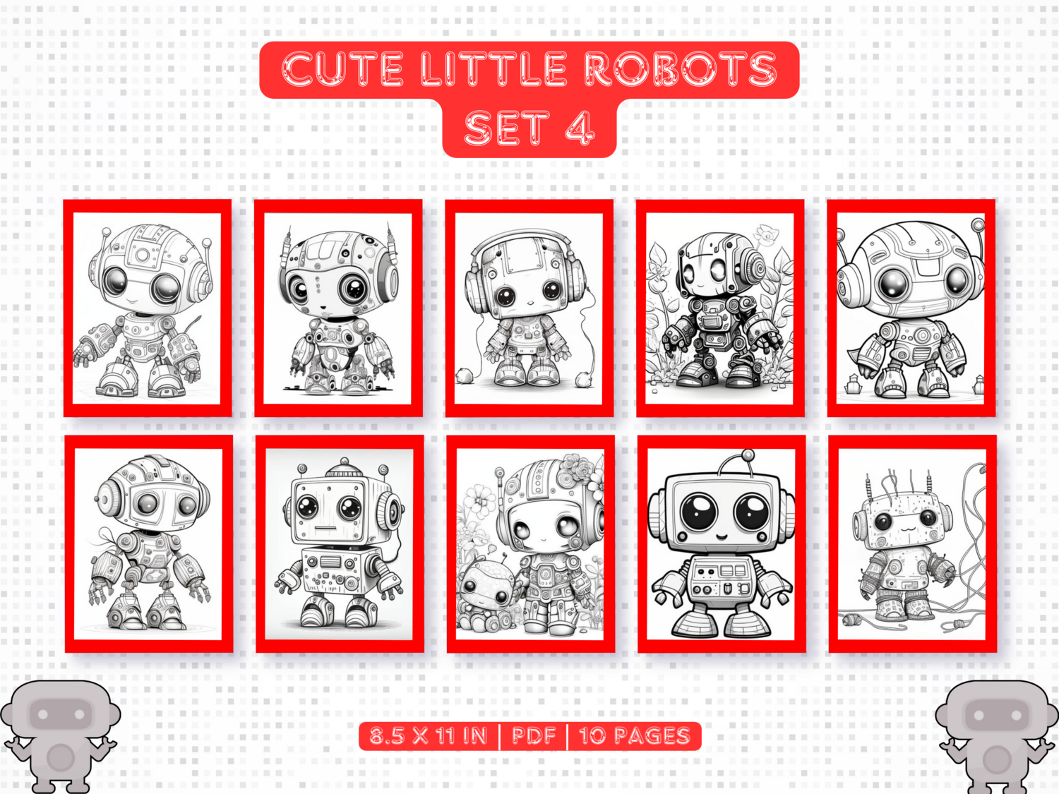 Cute Little Robots Set 4 Printable 10 Coloring Pages
