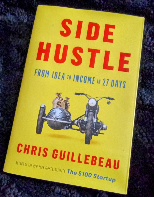 SIDE HUSTLE by Chris Guillebeau (Pre-owned)