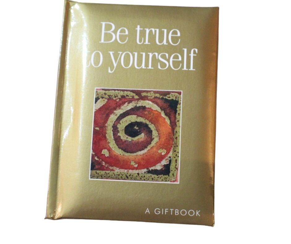 Treasure Be True to Yourself
