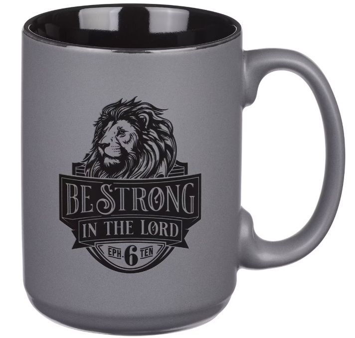 Be Strong Gray Lion Ceramic Coffee Mug - Ephesians 6:10