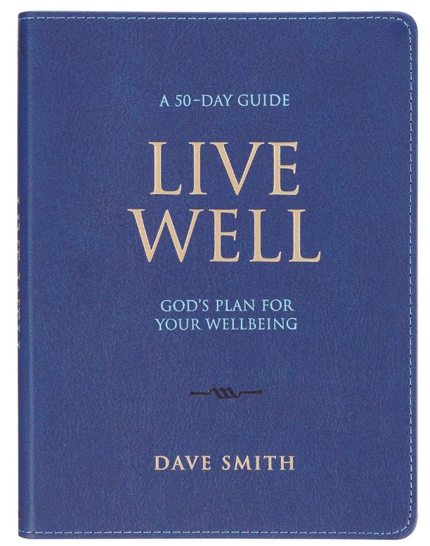 Live Well: God's Plan for Your Wellbeing Blue Faux Leather Daily Devotional