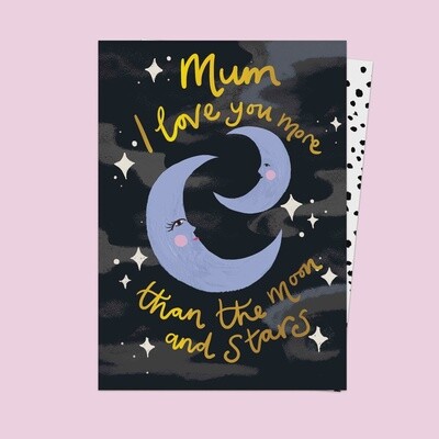 GC Mum I Love You More Than The Moon & Stars Card