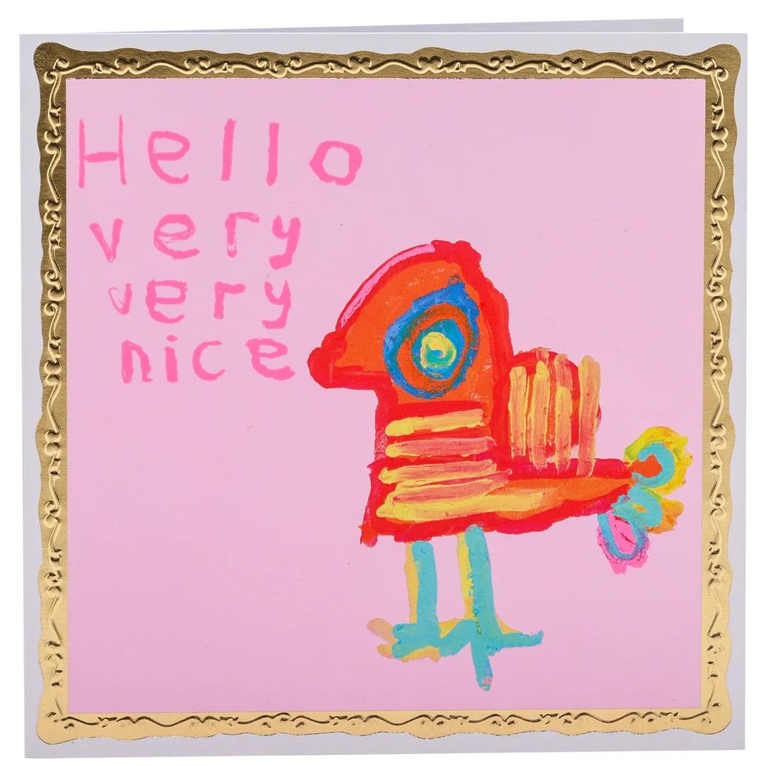 GC Hello Very, Very Nice Greetings Card