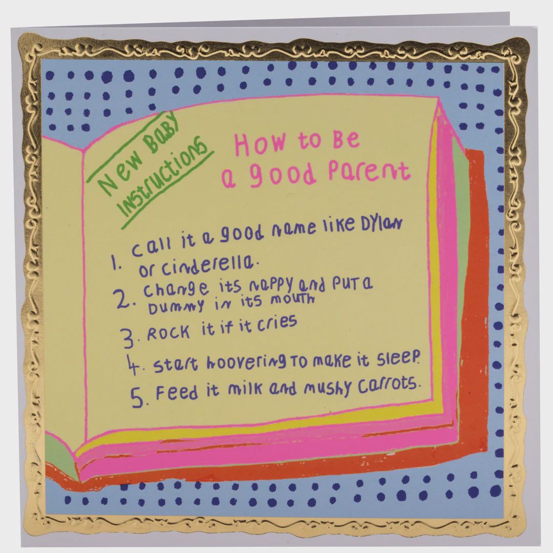 GC How To Be A Good Parent, New Baby Card