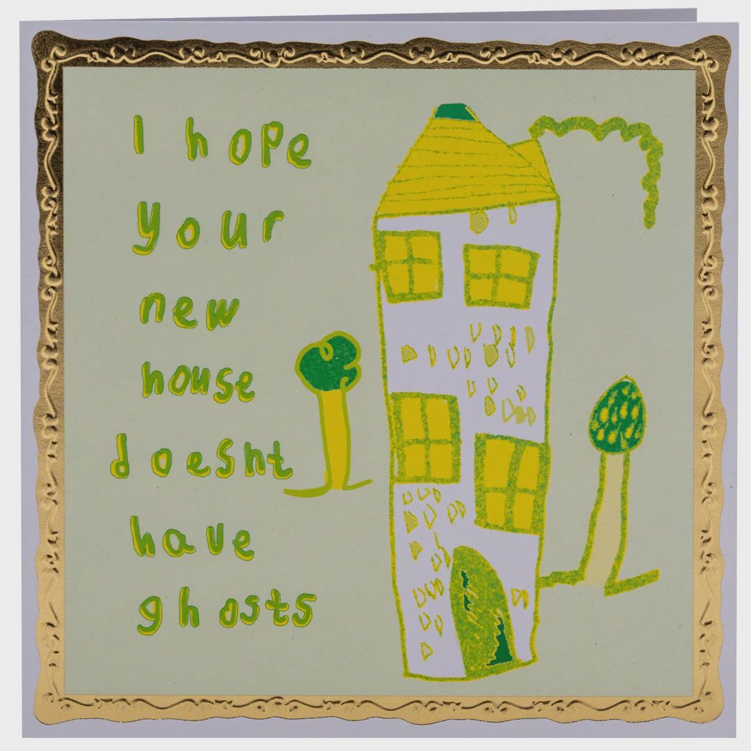 GC Hope your New House Doesn&#39;t Have Ghosts New Home Card