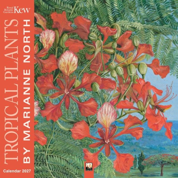 CA 2027 Kew Gardens: Tropical Plants by Marianne North Wall Calendar 2027 (Art Calendar)