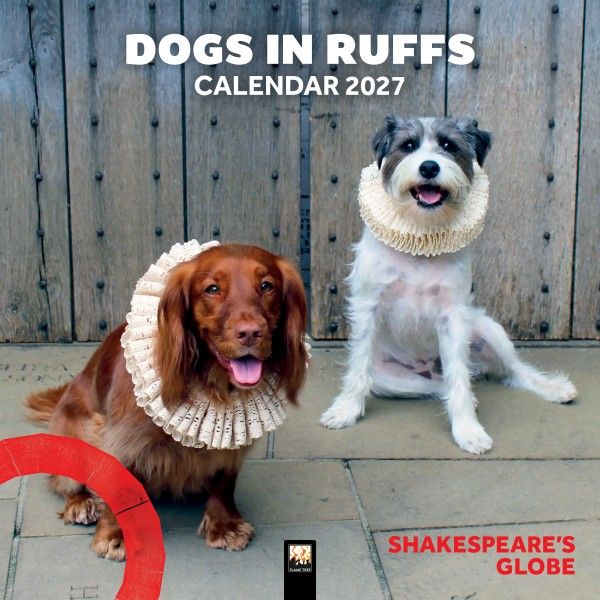 CA 2027 Shakespeare's Globe: Dogs in Ruffs Wall Calendar 2027 (Art Calendar)