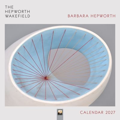 CA 2027 The Hepworth Wakefield Wall Calendar 2027 (Art Calendar)