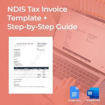 NDIS Tax Invoice Template + Step-by-Step Guide