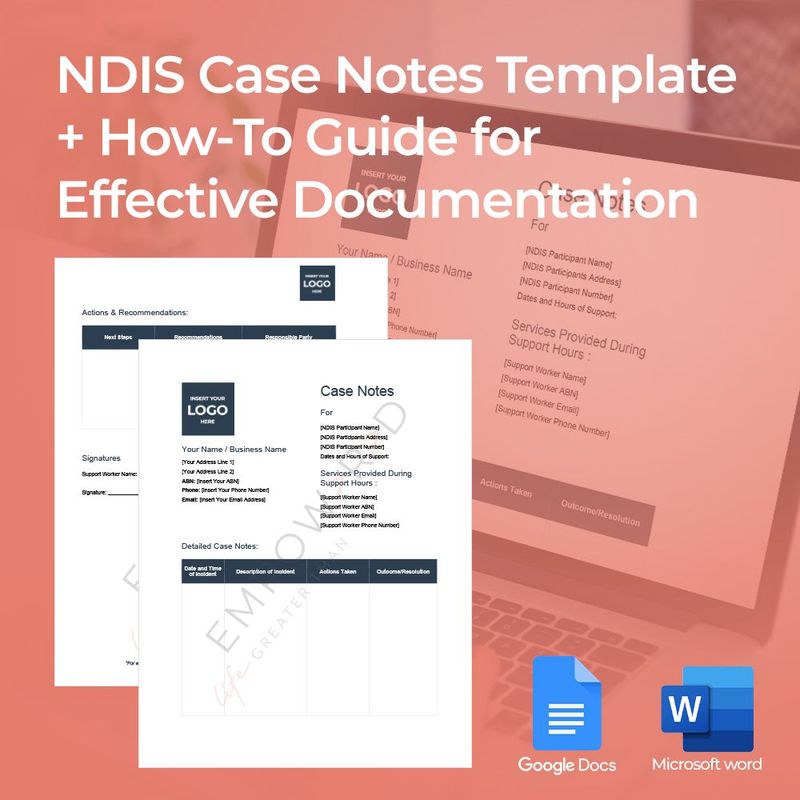 NDIS Case Notes Template + How-To Guide for Effective Documentation