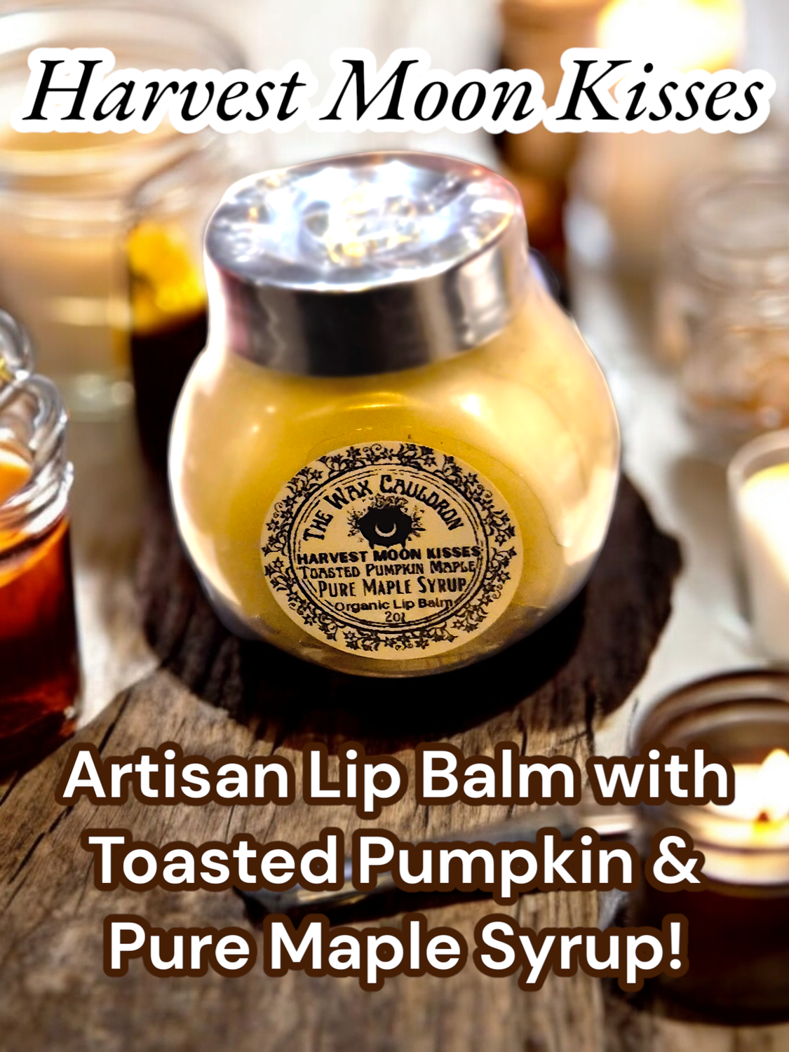 Artisan Organic Lip Balm/ Harvest Moon Kisses