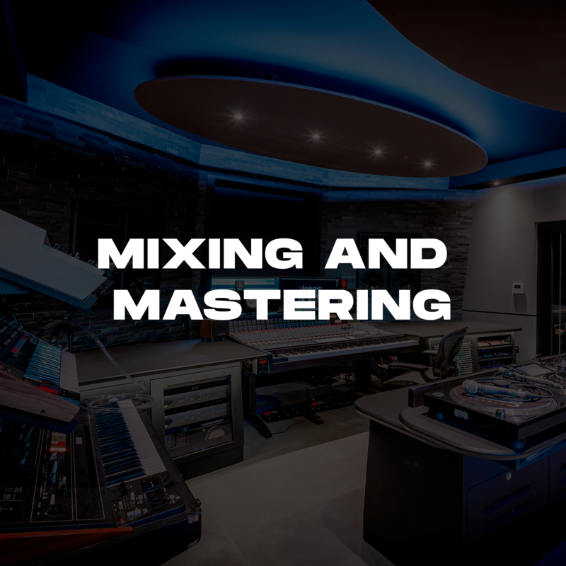 MIXING AND MASTERING
