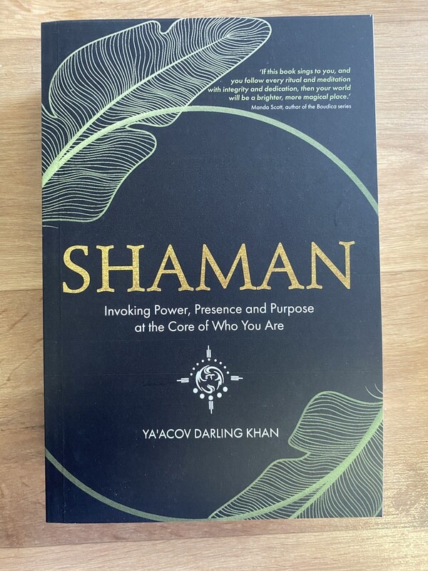 Shaman Invoking Power, Presence andcPurpose at the Core of Who You Are