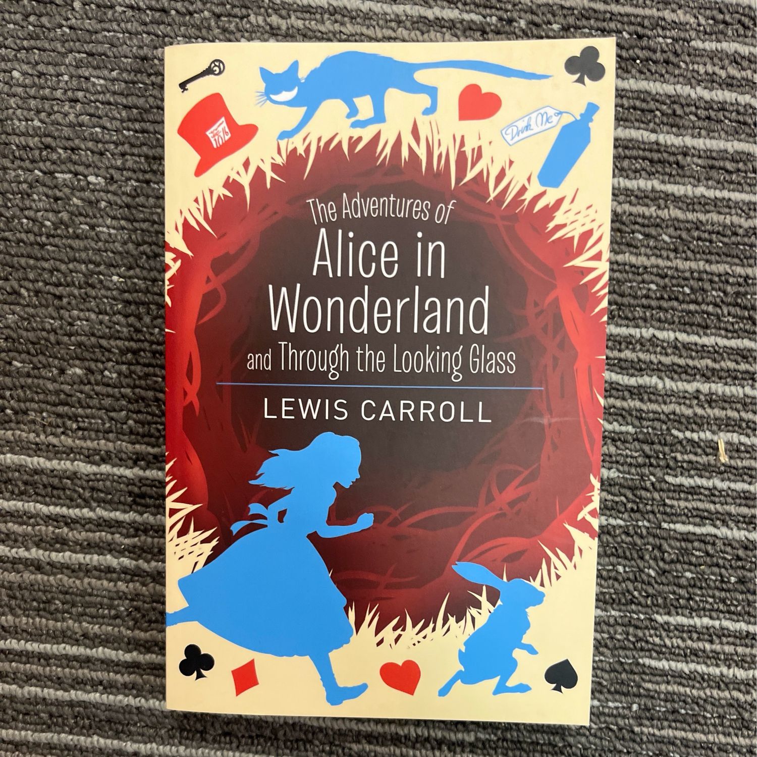 The Adventures of Alice in Wonderland and Through the Looking Glass
