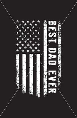 Father&#39;s Day Best Dad Ever Flag - DTF Transfer