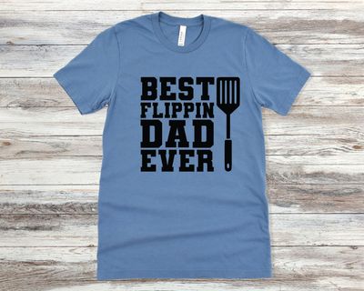 Father's Day Best Flippin' Dad Ever- DTF Transfer