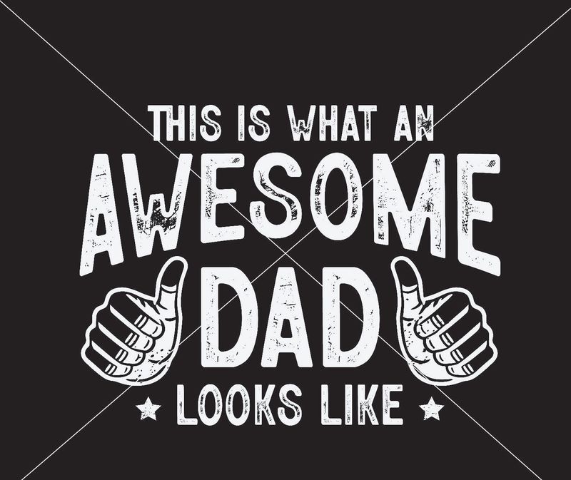Father&#39;s Day Awesome Dad Looks Like - DTF Transfer