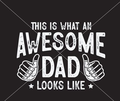 Father&#39;s Day Awesome Dad Looks Like - DTF Transfer