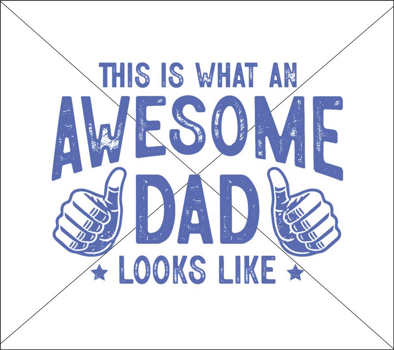 Father's Day Awesome Dad Looks Like - DTF Transfer
