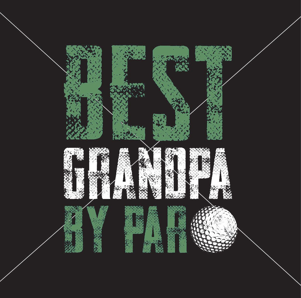 Father&#39;s Day Best Grandpa by Par Golf - DTF Transfer